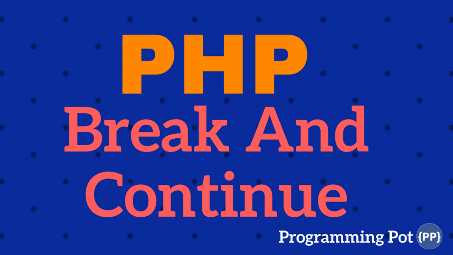 PHP-Break-and-Continue