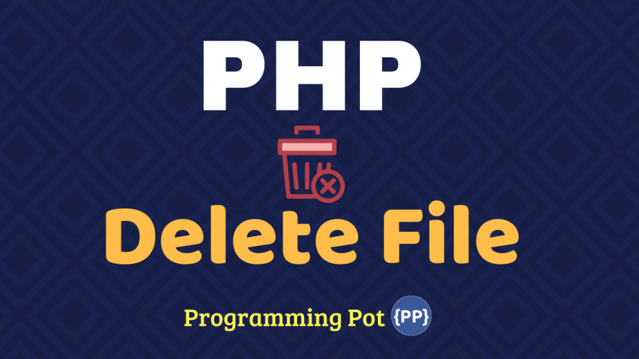 PHP Delete File
