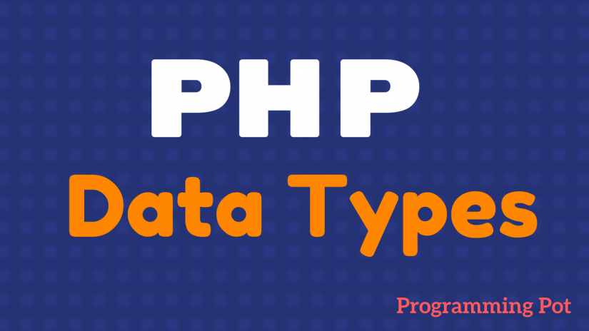 php-data-types-programming-pot
